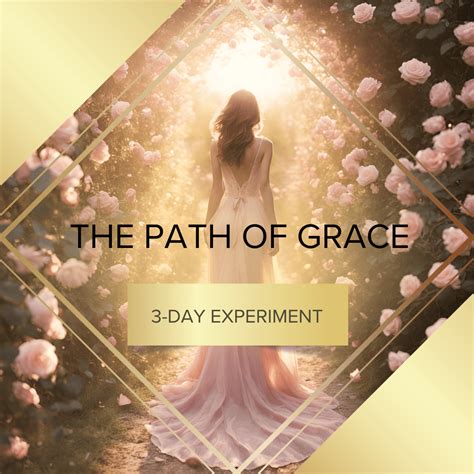 The Path of Grace 3 Day Experiment