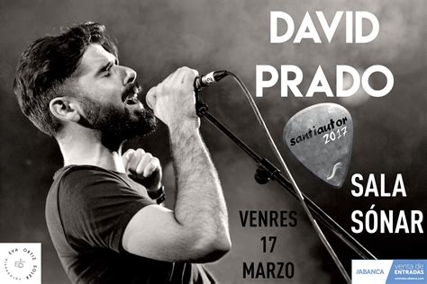Sónar Compostela: CONCERTO DAVID PRADO 17 DE MARZO 22:00H