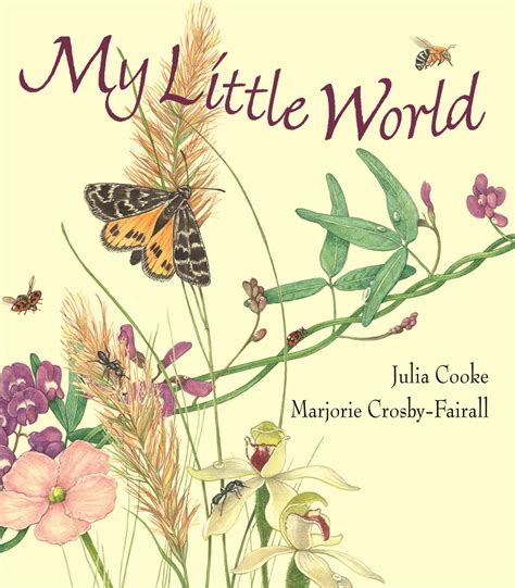 MY GROWING PASSION: Book Review: "My Little World" by Julia Cooke