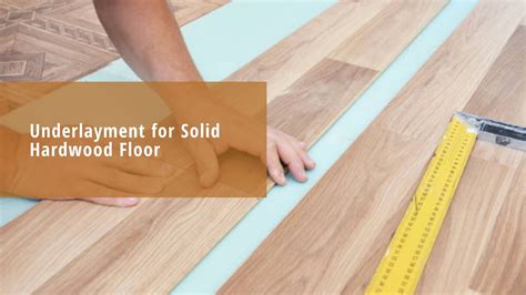 Underlayment for Solid Hardwood Floor | JLA