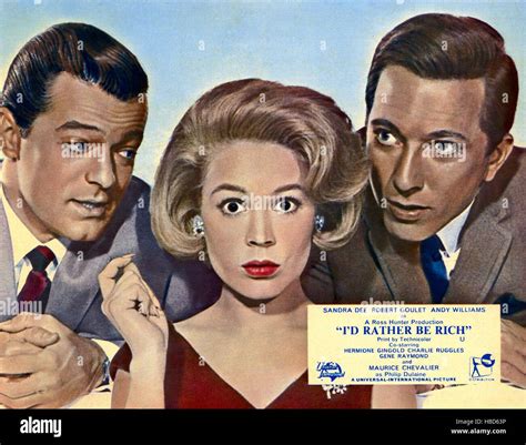 I'D RATHER BE RICH, from left: Robert Goulet, Sandra Dee, Andy Williams ...