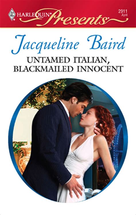 Untamed Italian, Blackmailed Innocent eBook by Jacqueline Baird - EPUB ...
