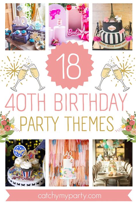 20 BEST 40th Birthday Themes for Women in 2025! | 40th birthday themes ...