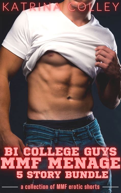 Bi College Guys MMF Menage Bundle: MMF Bisexual Straight To Gay 4 Story ...