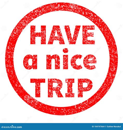 Grunge Rubber Stamp with Text Have a Nice Trip Stock Illustration ...
