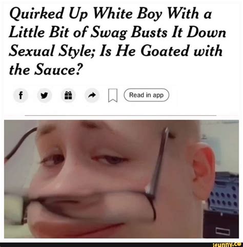 White Boy Swag Memes