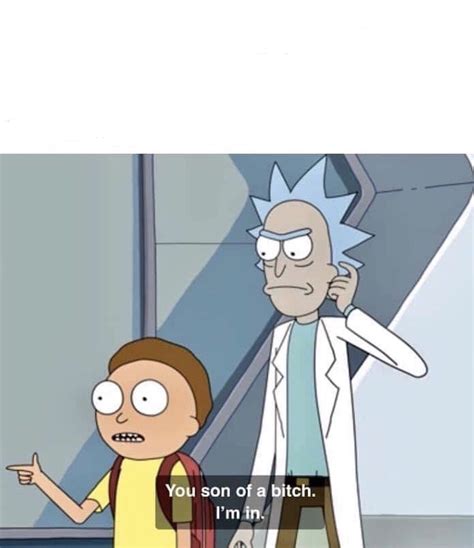 You son of a bitch im in Blank Template - Imgflip