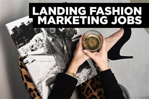 Landing Fashion Marketing Jobs with the World's Top Brands