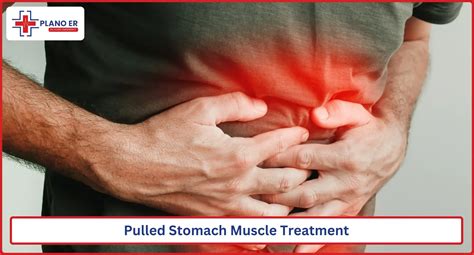 Pulled Stomach Muscle: Causes, Symptoms, Treatment & Plano ER Care
