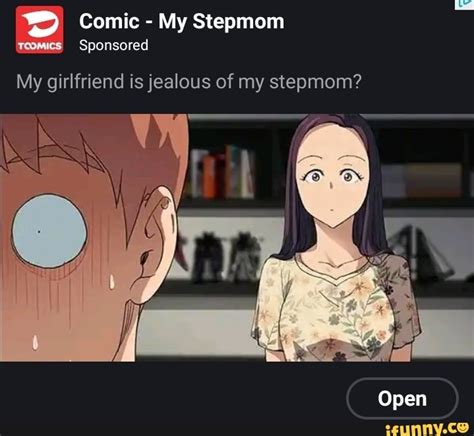 Comic - My Stepmom *- Sponsored My girlfriend is jealous of my stepmom ...