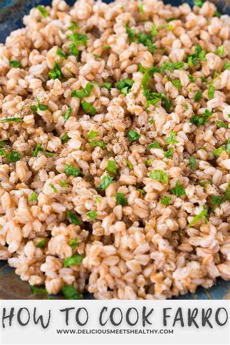 How to Cook Farro (Tips & Recipe) - Delicious Meets Healthy