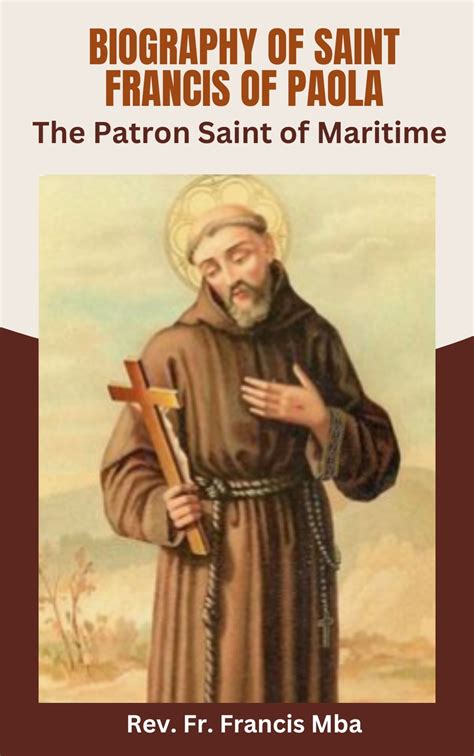Biography of Saint Francis of Paola 電子書，作者 Rev. Fr. Francis Mba - EPUB ...