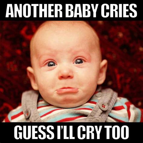 12 Crying Baby Memes That Every New Parent Can Relate To
