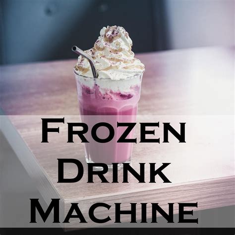 Commercial Frozen Drink Machine New and Used - Serving Ice Cream