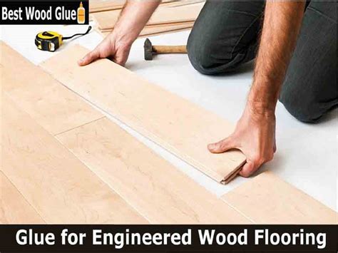 Best Glue For Engineered Wood Floors | Viewfloor.co