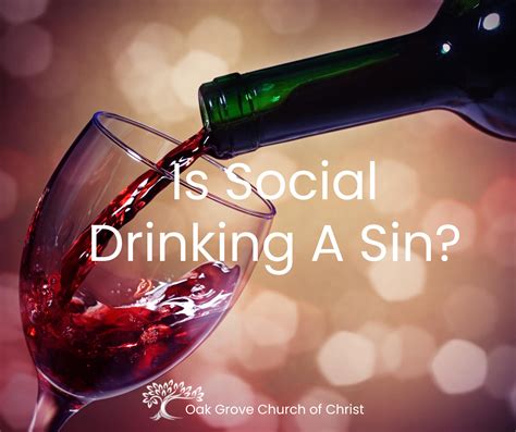 Is Social Drinking a Sin? | Oak Grove Church of Christ