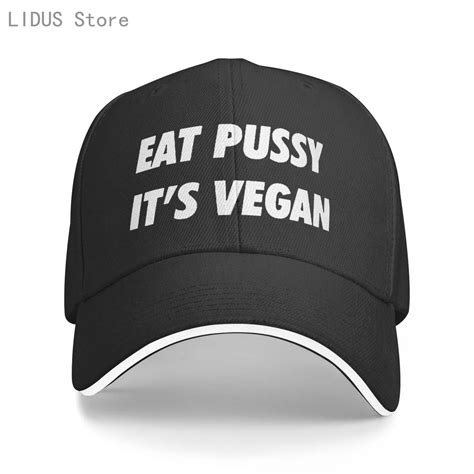Eat Pussy Its Vegan Letters Print Women Baseball Cap Casual Hipster ...
