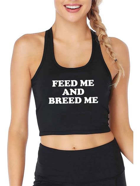 Feed-Me-And-Breed-Me-Design-Cotton-Sexy-Slim-Crop-Top-Hotwife-Humorous ...