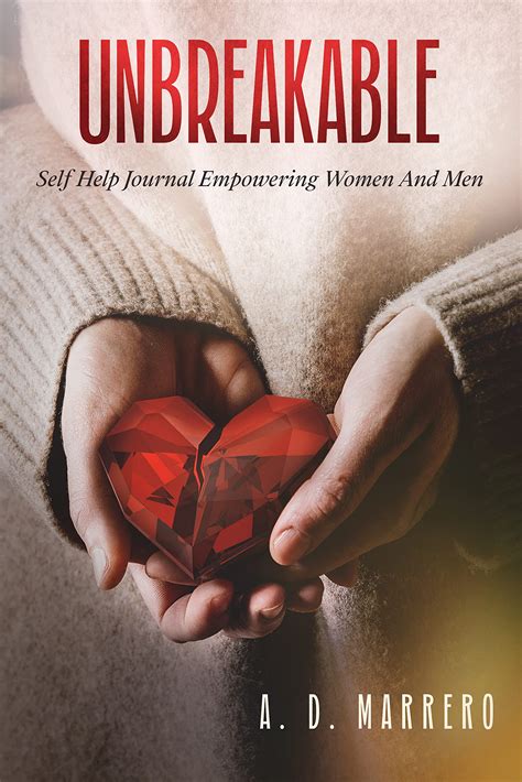UNBREAKABLE: Self-Help Journal Empowering Women And Men by A.D. Marrero ...