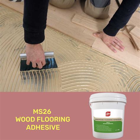 Ms26 One -Component Excellent Elastic Industrial Wood Flooring Adhesive ...