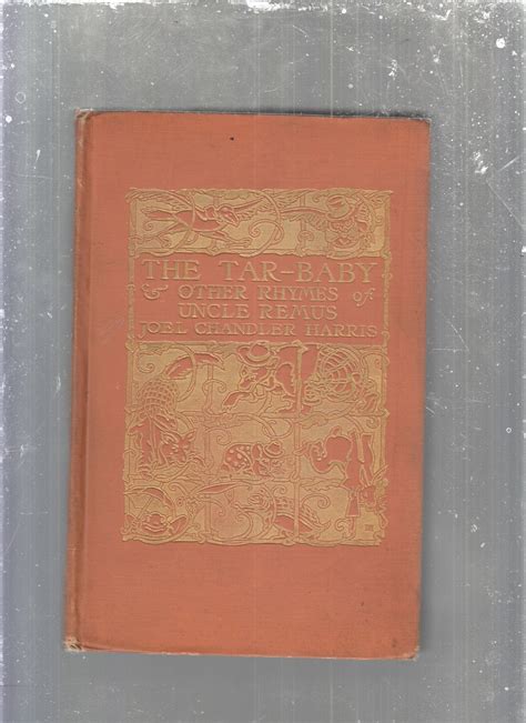 The Tar-Baby and Other Rhymes of Joel Chandler Harris | Joel Chandler ...