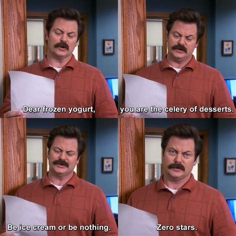 Be Ice Cream Or Be Nothing Ron Swanson Memes - Imgflip