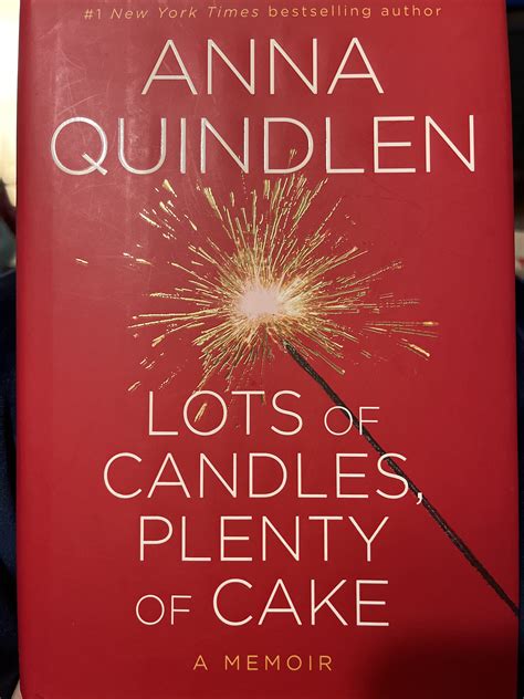 Lots of Candles, Plenty of Cake by Anna Quindlen | The StoryGraph
