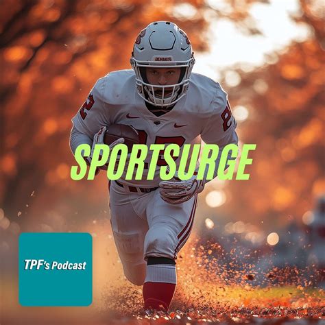 Sportsurge - Free Sports Live — TPF's Podcast — Apple Podcasts