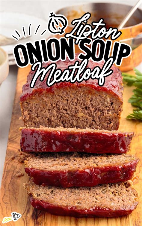 Lipton Onion Soup Meatloaf - Spaceships and Laser Beams