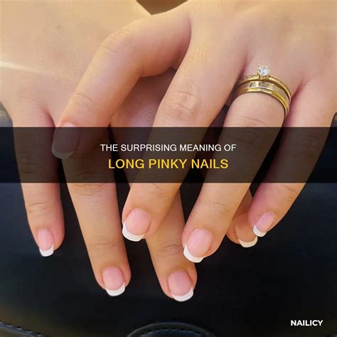 The Surprising Meaning Of Long Pinky Nails | Nailicy