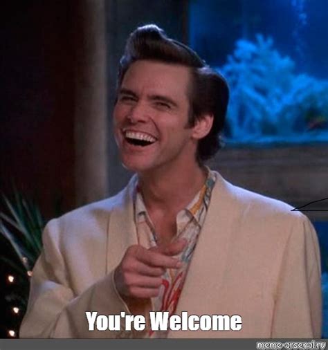 Meme: "You're Welcome" - All Templates - Meme-arsenal.com