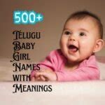500+ Telugu Baby Girl Names with Meanings (A-Z List) - The Get Real Mom
