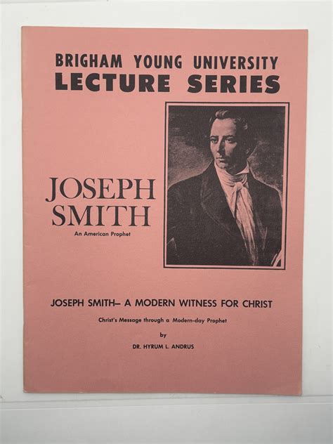 BYU Lecture Series- Joseph Smith - A Modern Witness for Christ by Hyrum ...