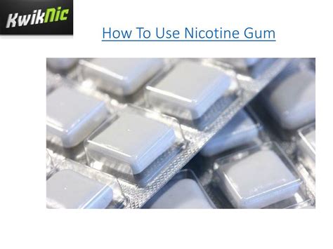 PPT - How To Use Nicotine Gum PowerPoint Presentation, free download - ID:7538532