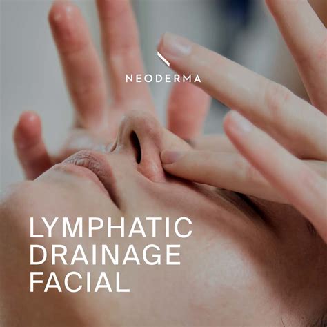 Lymphatic Drainage Facial – NEODERMA