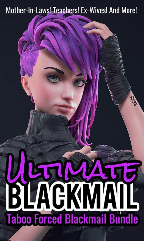 Ultimate Blackmail Bundle!: Taboo Forced, Stepmom, Aunt, Sister, In-Law ...