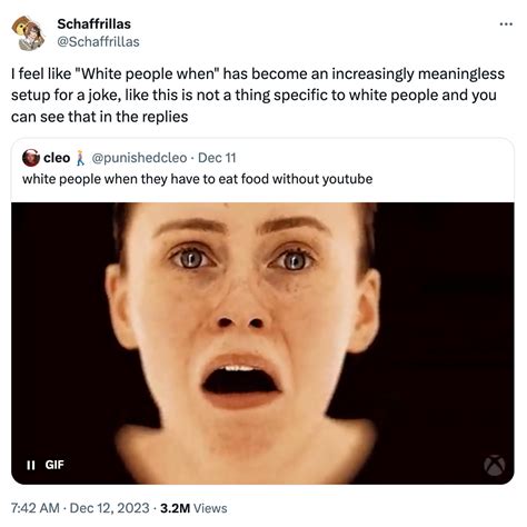 "White People When" Memes: Image Gallery (List View) (List View) | Know ...