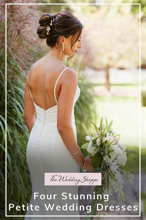Four Stunning Petite Wedding Dresses | The Wedding Shoppe