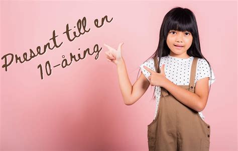 Present till en 10-åring - Topp 35 bra presenttips | 2024