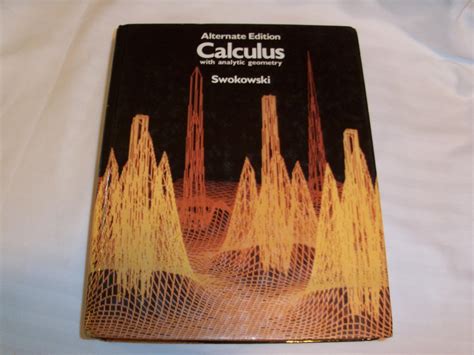 Calculus with analytic geometry: Swokowski, Earl W.: 9780871503411 ...