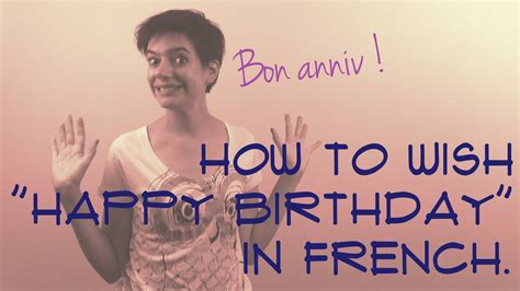 How to Say Happy Birthday in French: A Comprehensive Guide