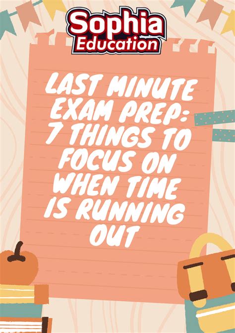 Last Minute Exam Prep: 7 Essential Tips To Boost Your Score | Sophia ...