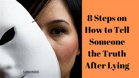 8 Steps on How to Tell Someone the Truth After Lying - lesoned