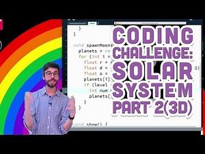 Coding Challenge #8: Solar System in Processing - Part 2 (3D)
