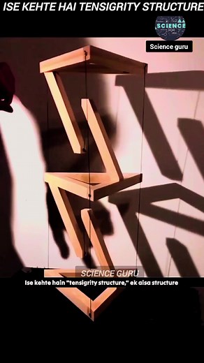 17K views · 180 reactions | Tensigrity structure #science #biology #physics #chemistry #technology #education #space #engineering #nature #research #facts #nasa #astronomy #art #scientist #universe #knowledge #stem #medicine #love #memes #bhfyp #health #sciencememes #math #covid #cosmos #sciencefacts #india #study | science Guru | Facebook