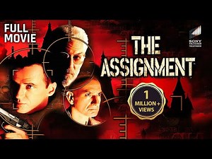 The Assignment | Starring Aidan Quinn, Donald Sutherland & Ben Kingsley | Full Movie HD