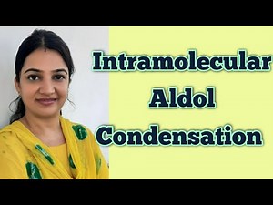 Intramolecular Aldol Condensation with Mechanism and Examples