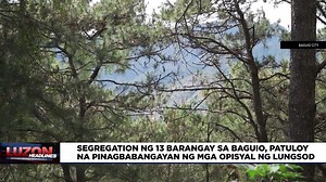 2.1K views · 29 reactions | Segregation ng 13 barangay sa Baguio, patuloy na pinagbabangayan ng mga opisyal ng lungsod | Regional News Group - RNG Luzon | Facebook
