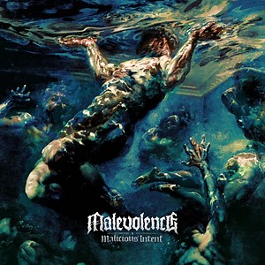 Album Review: MALEVOLENCE Malicious Intent - Metal Injection