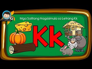 Letrang Kk / Mga Salitang Nagsisimula sa Letrang Kk